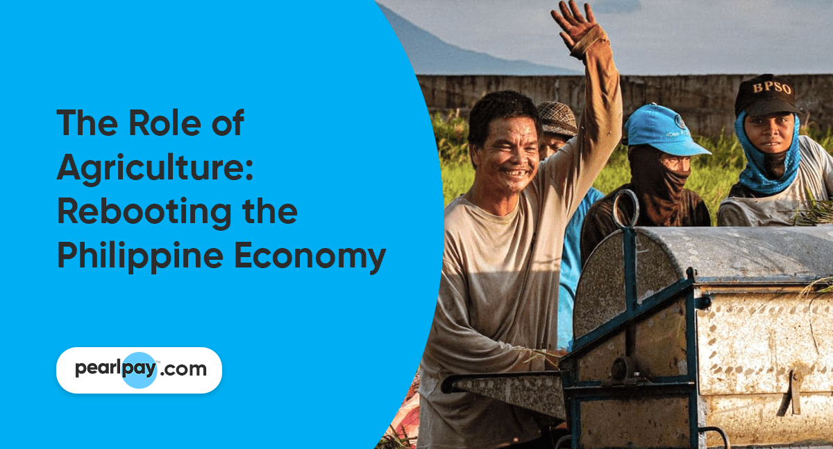 The Role of Agriculture Rebooting the Philippine Economy